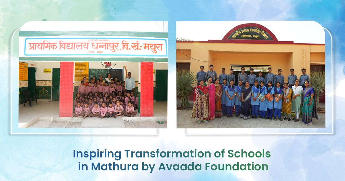 Inspiring Transformation of Schools in Mathura by Avaada Foundation