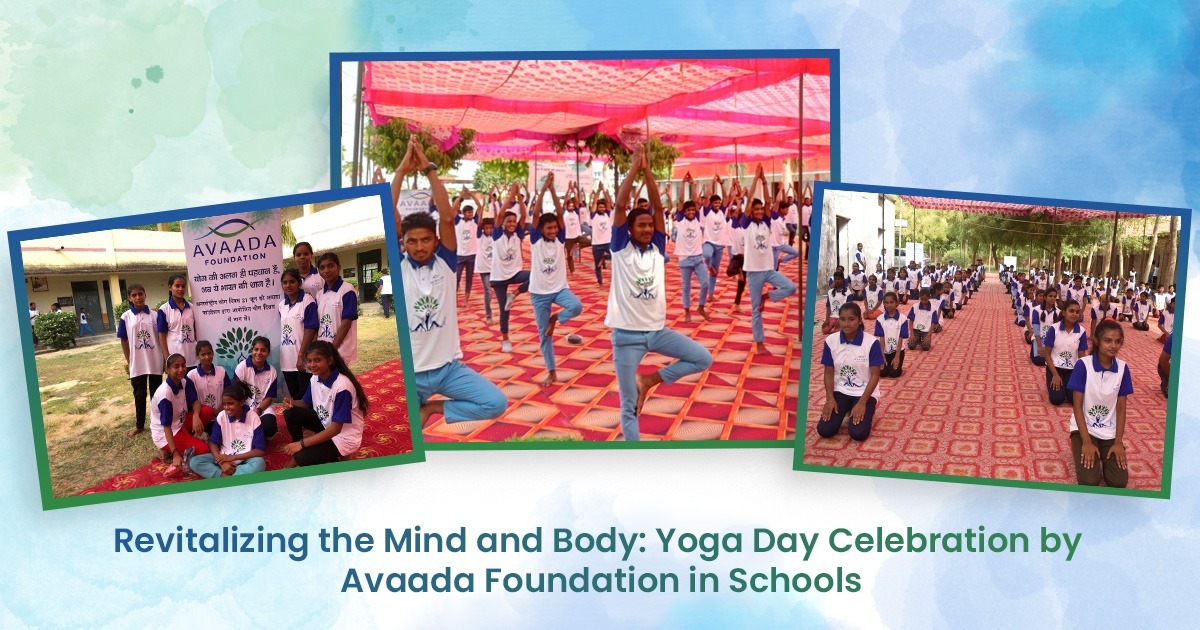 Revitalizing the Mind and Body: Yoga Day Celebration by Avaada Foundation in Schools